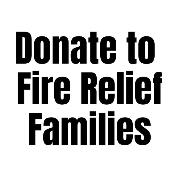 Donate to Fire Relief Families