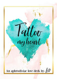Tattoo my heart - An aphrodisiac love deck by Lucy Libido