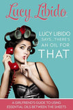 Canada - Lucy Libido Says... There's an Oil for THAT